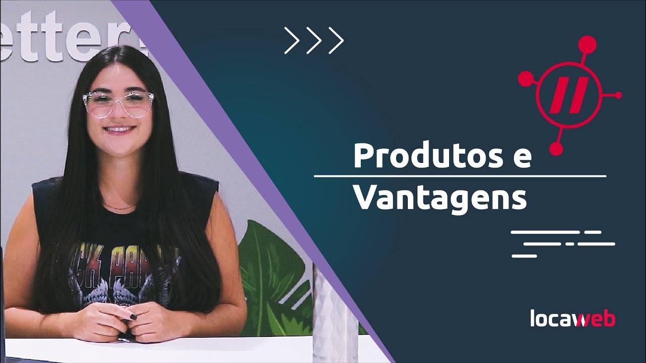 Entenda os produtos Locaweb