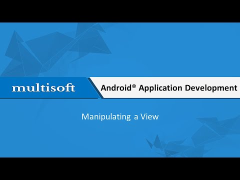 Android Manipulating a View Training  