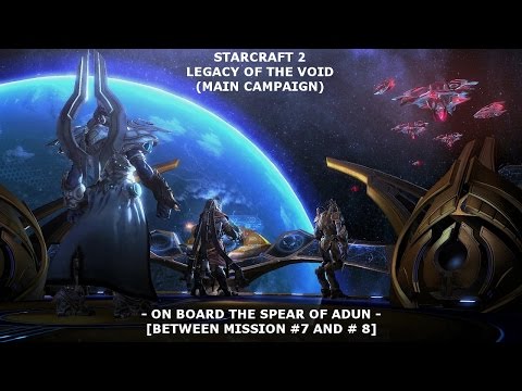 [15] STARCRAFT 2 (LOTV): Onboard The Spear of Adun (Between Mission #7 and #8)!