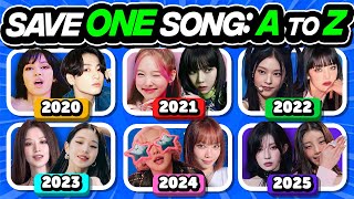 ⭐️ SAVE ONE SONG KPOP A TO Z EDITION 2020 to 2025 | KPOP QUIZ - FUN KPOP GAMES 2025