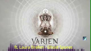 Varien ft. Laura Brehm - Ghost Spores