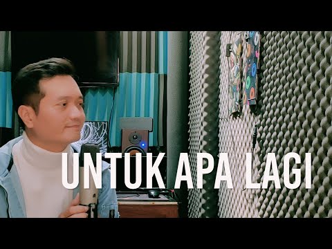UNTUK APA LAGI (Deddy Dores) - Andrey Arief (COVER)