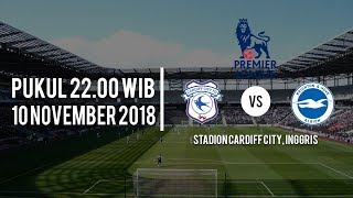 Jadwal Pertandingan Liga Inggris, Cardiff Vs Brighton, Sabtu (10/11/2018) Pukul 22.00 WIB