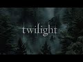 Twilight Playlist