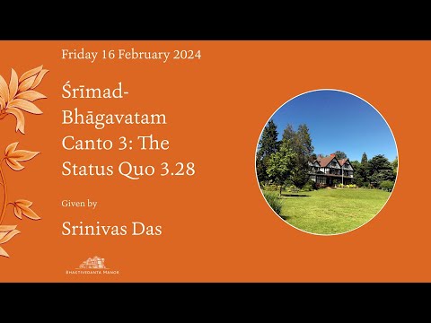 16Feb2024 | SB 3.3.28 | Srinivas Das