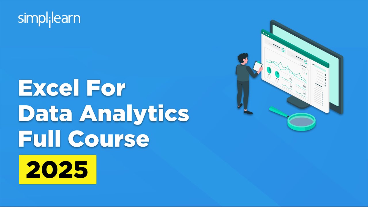Excel For Data Analysis Full Course 2025 | Excel Data Analytics Tutorial For Beginners | Simplilearn