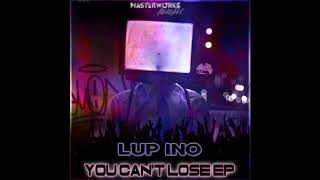 Lup Ino - You Cant Lose video