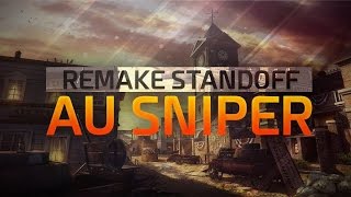 Black ops 3 le remake de standoff au sniper 