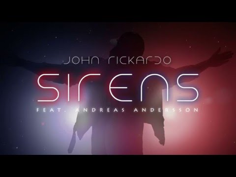 John Rickardo - Sirens (feat. Andreas Andersson)