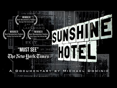 Sunshine Hotel - 25th Anniversary Restoration  [FULL DOCUMENTARY]