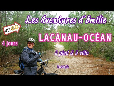 Lacanau à pied et à vélo Part 2