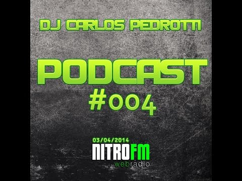 Carlos Pedrotti - PODCAST #004 [FREE DOWNLOAD]