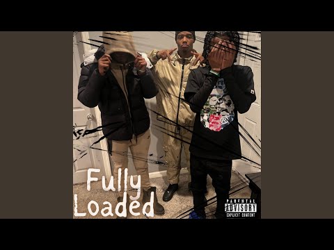 Fully Loaded (feat. TB Twan & NoG Gust)