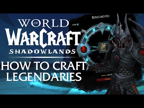 How to Craft Shadowlands LEGENDARIES! Crafting & Upgrading Guide