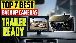 DON'T Buy a Backup Camera Until You See This | Top 7 Best Ba