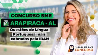 Concurso SME Arapiraca AL - Como Acertar as Questões de Língua Portuguesa da banca IBAM