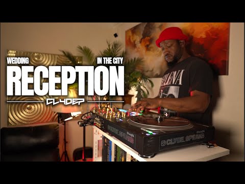 Wedding Reception in the City | A DJ mix | DJ Clyde P