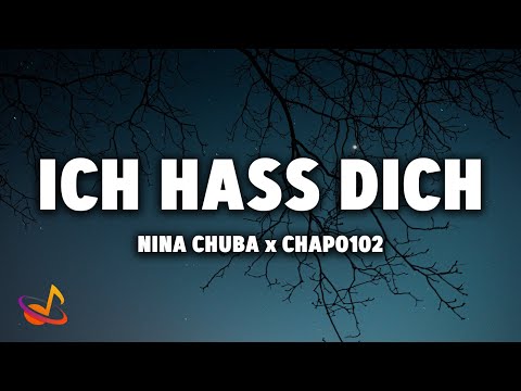 Nina Chuba x Chapo102 - ICH HASS DICH [Lyrics]