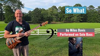 Ron Knobler – So What (Miles Davis) – Solo Bass Cover