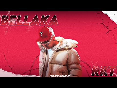 ⚡BELLAKA RKT⚡- IVAN RMX ✘ TREJO DJ