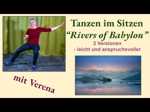 Tanzen im Sitzen - Rivers of Babylon