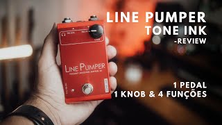 Line Pumper - Tone Ink | REVIEW COMPLETO | 1 PEDAL & 4 FUNÇÕES