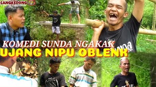 Download lagu KOMEDI SUNDA NGAKAK || UJANG NIPU OBLENK mp3 Download lagu KOMEDI SUNDA NGAKAK || UJANG NIPU OBLENK mp3