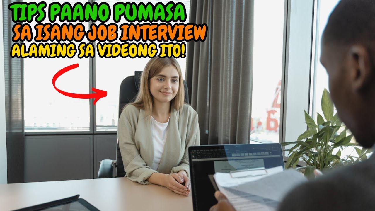 Putar video TIPS PAANO PUMASA SA INTERVIEW | TAGALOG sekarang TIPS PAANO PUMASA SA INTERVIEW | TAGALOG