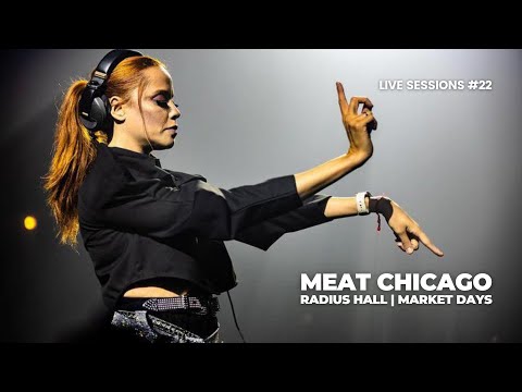 LIVE SESSIONS #22 - MEAT TOUR Market Days CHICAGO - 09|Aug|2024