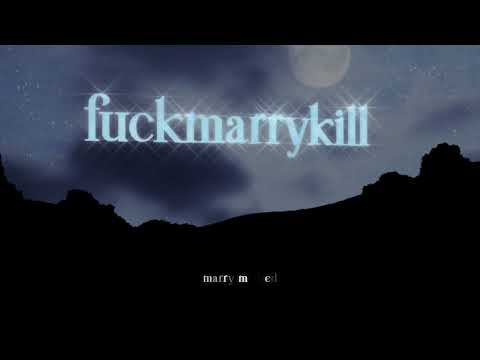 Video thumbnail for fuckmarrykill