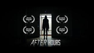 'After Hours'  Scary Short Film, Horror Film Festival Award Winner