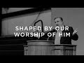 Psalm 115: Shaped By Our Worship Of Him / Douglas Wilson / Christ Church