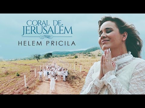 Coral de Jerusalém - Helem Pricila ( Clipe Oficial Em HD)