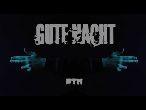 PTK - Gute Nacht / prod. von NDA Company & dirtykil