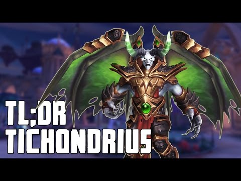 TL;DR - Tichondrius (Normal/Heroic) - Walkthrough/Commentary