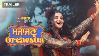 Majajan Orchestra (Official Trailer) | Kanika Mann | Chaupal | Latest Punjabi Movie 2022 | 17 Jul 22 video