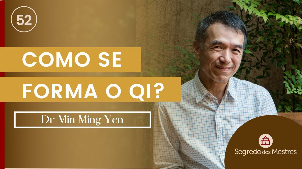 COMO SE FORMA O QI? MEDICINA TRADICIONAL CHINESA COM DR MIN