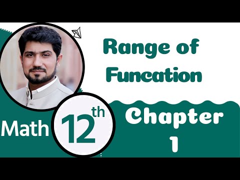 2nd Year Math Chapter 1 - Class 12 Maths Chapter 1 Range of Function - 12th Class Math Chapter 1