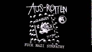 Aus-Rotten - Fuck Nazi Sympathy (Full EP)