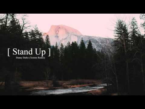Danny Darko - Stand Up (Texture Remix)