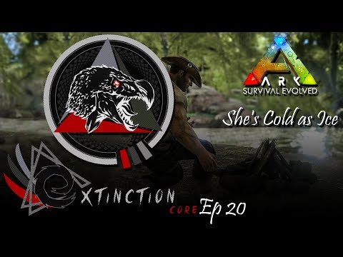 Ark Extinction Core Ep 20: Shes Cold as Ice