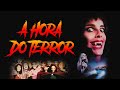 A Hora Do Terror Clássicos Do Terror FILME COMPLETO HD DUBLADO TERROR
