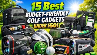 15 Best Budget-Friendly Golf Gadgets Under $50
