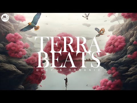 Terra Beats | Organic House & Morning Deep House