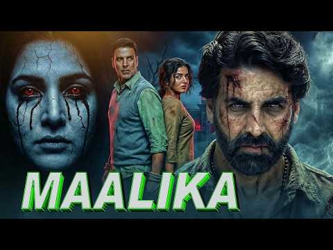 MAALIKA Full Horror Movie | Akshay Kumar | Sonakshi Sinha | Latest Bollywood Thriller HD Movie 2026
