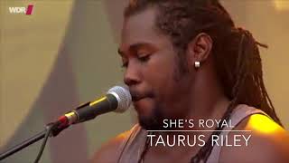 Taurus Riley - She&#39;s Royal