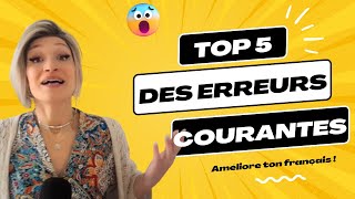 TOP 5 des erreurs courantes en français.