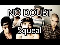 NO DOUBT - Squeal (Lyric Video)