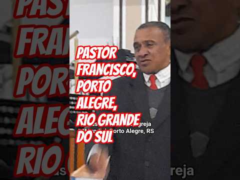 PASTOR FRANCISCO, PORTO ALEGRE, RIO GRANDE DO SUL, IGREJA MUNDIAL DO APÓSTOLO VALDEMIRO SANTIAGO, BR