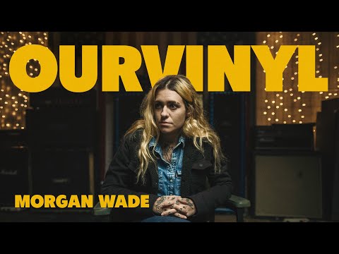 Morgan Wade  | OurVinyl Sessions